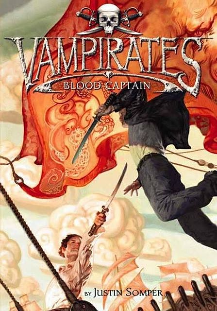 Vampirates 3: Blood Captain, Justin Somper