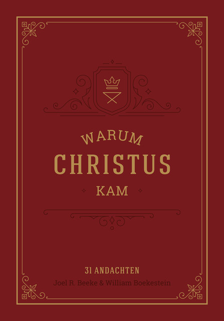 Warum Christus kam, Voice of Hope, Joel R. Beeke, William Boekestein, Yvonne Thomas