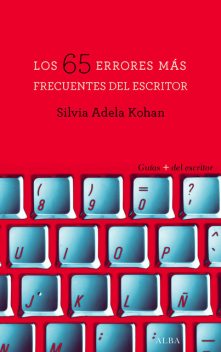 Los 65 errores más frecuentes del escritor, Silvia Adela Kohan