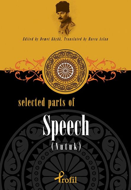 Selected Parts Of Speech (Nutuk), Demet Küçük