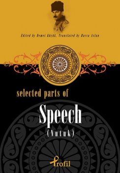 Selected Parts Of Speech (Nutuk), Demet Küçük