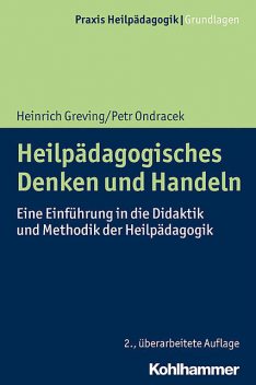 Heilpädagogisches Denken und Handeln, Heinrich Greving, Petr Ondracek