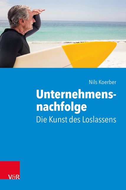 Unternehmensnachfolge: Die Kunst des Loslassens, Nils Koerber