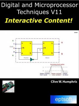 Learn Digital and Microprocessor Techniques on Your Smartphone, Clive W.Humphris
