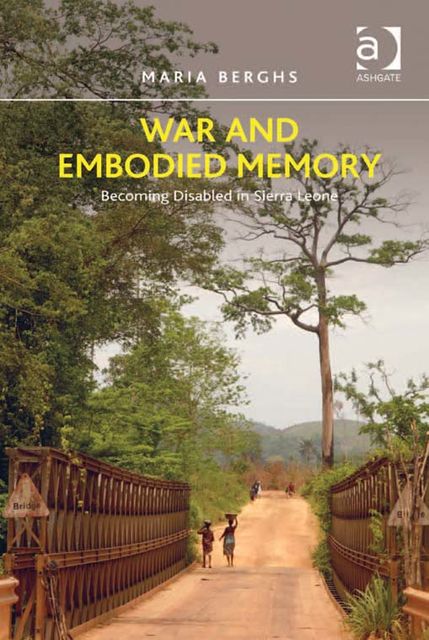 War and Embodied Memory, Maria Berghs