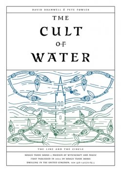 The Cult of Water, David Bramwell