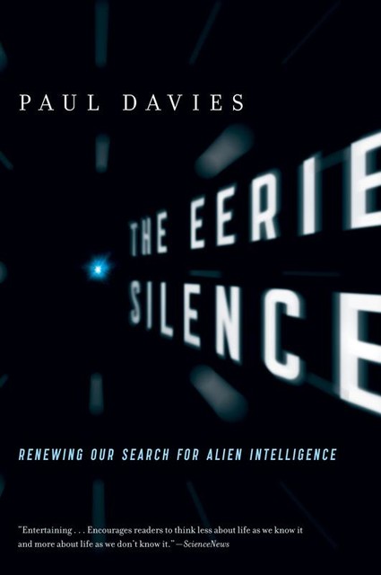 The Eerie Silence, Paul Davies