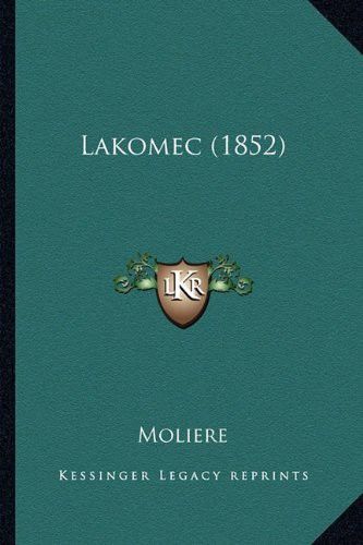 Lakomec, Molière