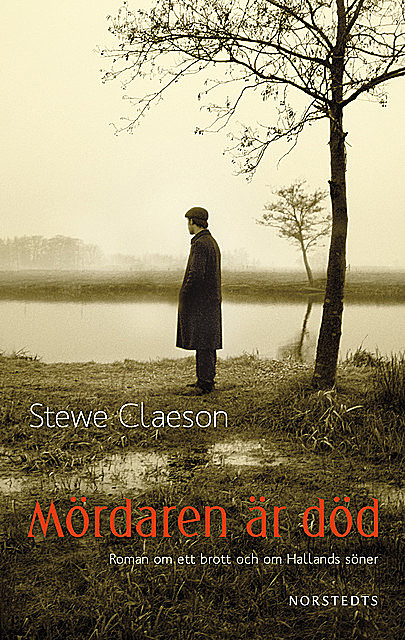 Mördaren är död, Stewe Claeson
