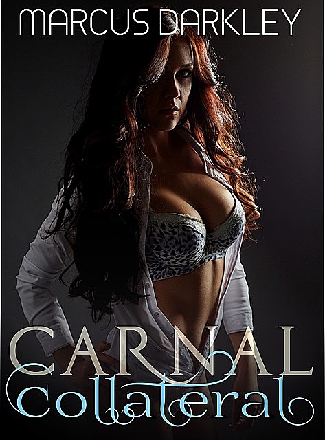 Carnal Collateral, Marcus Darkley