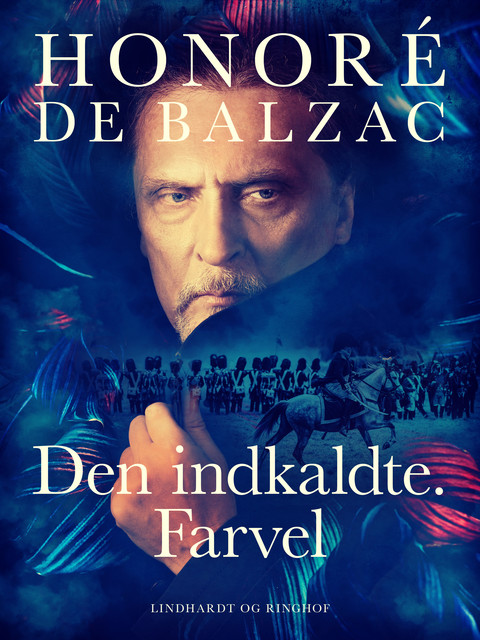 Den indkaldte. Farvel, Honoré de Balzac