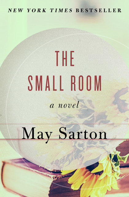 The Small Room, May Sarton