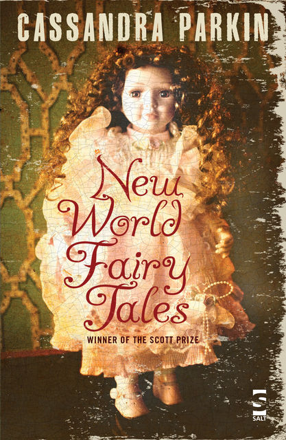 New World Fairy Tales, Cassandra Parkin