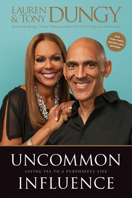 Uncommon Influence, Tony Dungy, Lauren Dungy