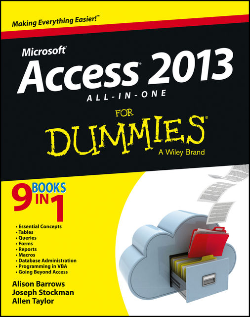 Access 2013 All-in-One For Dummies, Allen G.Taylor, Joseph C.Stockman, Alison Barrows