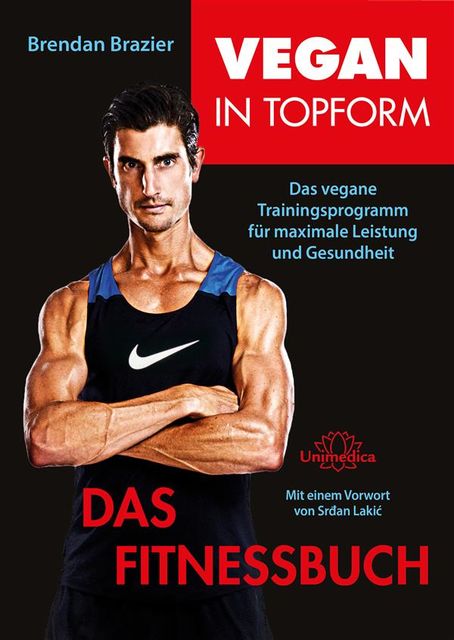 Vegan in Topform – Das Fitnessbuch, Brendan Brazier