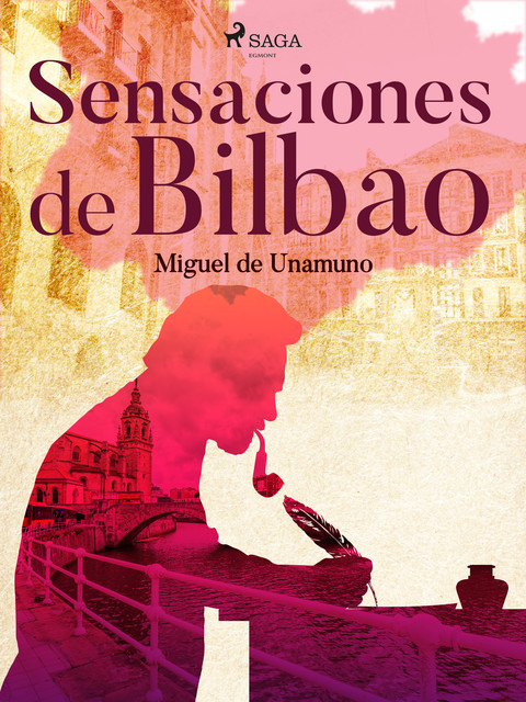 SENSACIONES DE BILBAO, Miguel de Unamuno