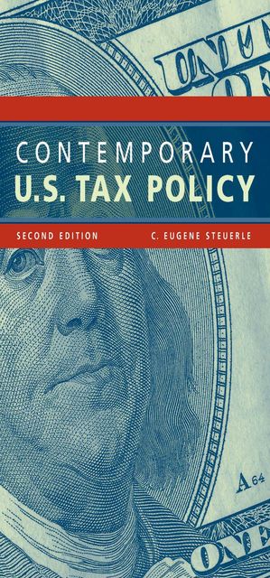 Contemporary U.S. Tax Policy, C.Eugene Steuerle
