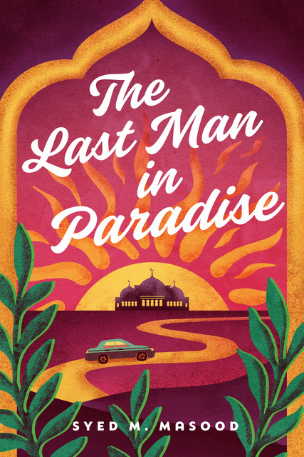The Last Man in Paradise, Syed Masood