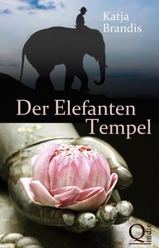 Der Elefanten-Tempel, Katja Brandis