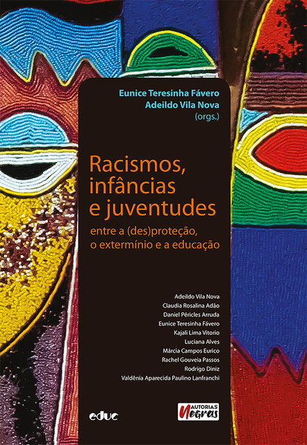 Racismos, infâncias e juventudes, Adeildo Vila Nova, Eunice Teresinha Fávero