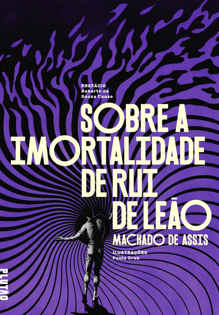 Sobre a imortalidade de Rui de Leão, Machado De Assis