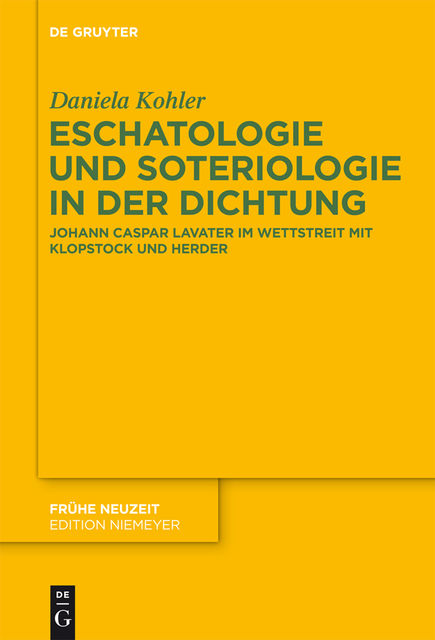 Eschatologie und Soteriologie in der Dichtung, Daniela Kohler