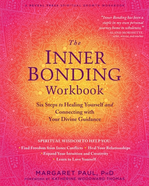 The Inner Bonding Workbook, Margaret Paul