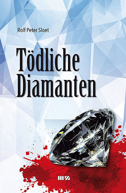 Tödliche Diamanten, Rolf Peter Sloet