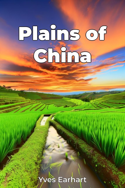 Plains of China, Yves Earhart