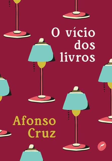 O vício dos livros, Afonso Cruz