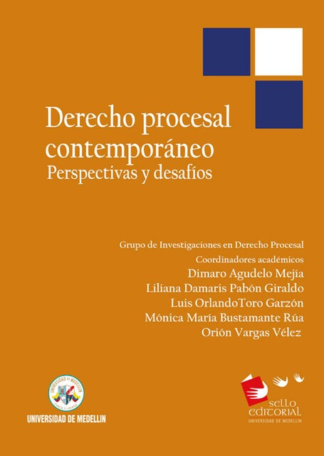 Derecho procesal contemporáneo, Dimaro Agudelo Mejía, Liliana Damaris Pabón Giraldo, Luis Orlando Toro Garzón, Mónica María Bustamante Rúa, Orión Vargas Vélez