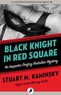Black Knight in Red Square, Stuart Kaminsky