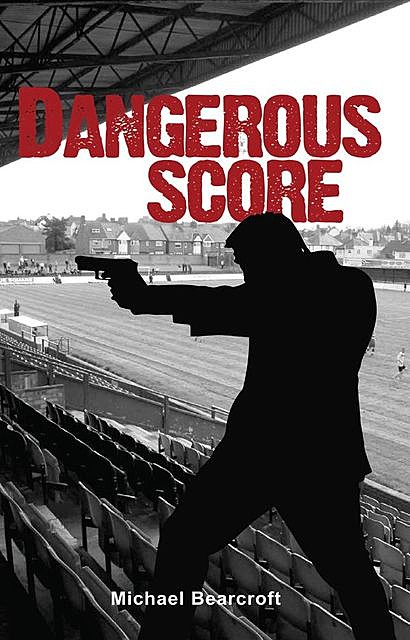 Dangerous Score, Michael Bearcroft