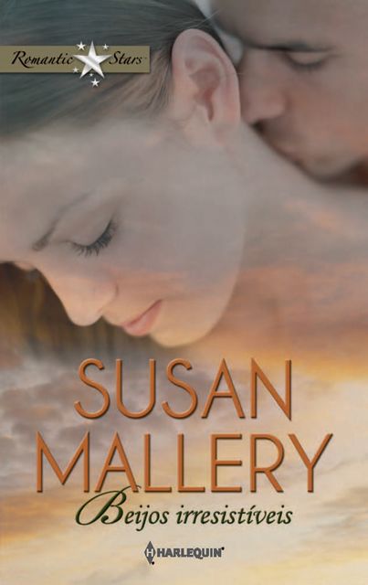 Beijos irresistíveis, Susan Mallery