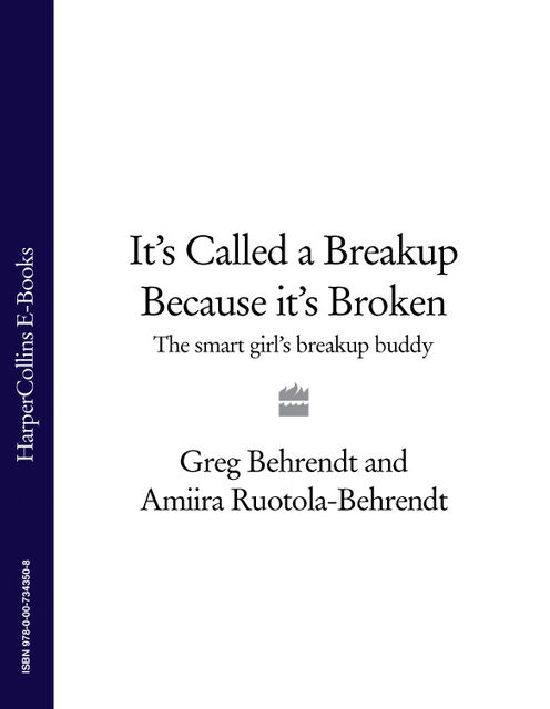 It’s Called a Breakup Because It’s Broken, Greg Behrendt, Amiira Ruotola-Behrendt