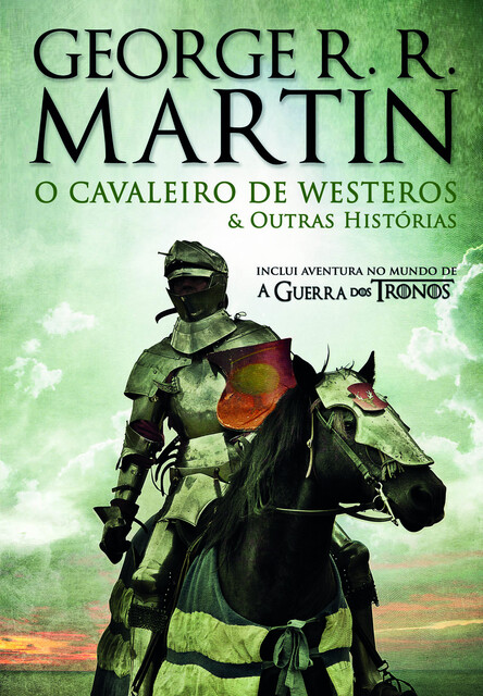 O Cavaleiro de Westeros & Outras Histórias, George R.R.Martin