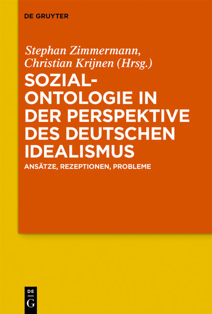 Sozialontologie in der Perspektive des deutschen Idealismus, Stephan Zimmermann, Christian Krijnen