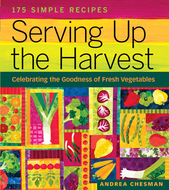 Serving Up the Harvest, Andrea Chesman