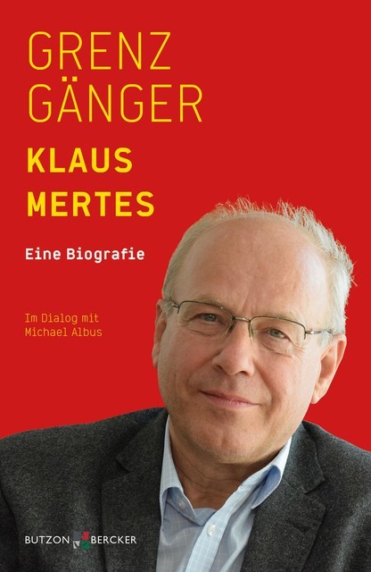 Grenzgänger, Michael Albus, Klaus Mertes