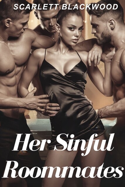 Her Sinful Roommates, Scarlett Blackwood