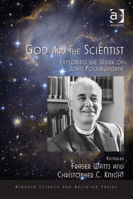 God and the Scientist, Fraser Watts