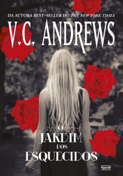 O jardim dos esquecidos, V.C. Andrews