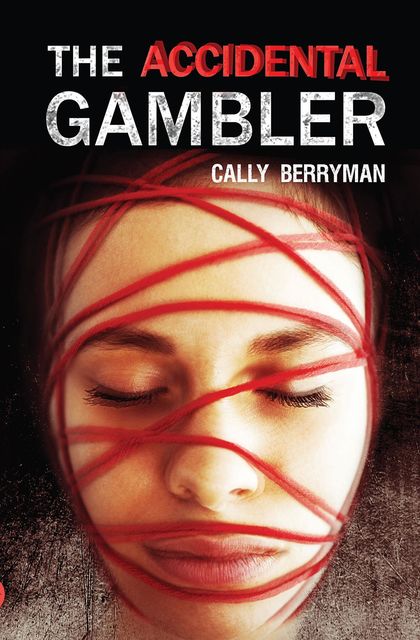 The Accidental Gambler, Cally Berryman