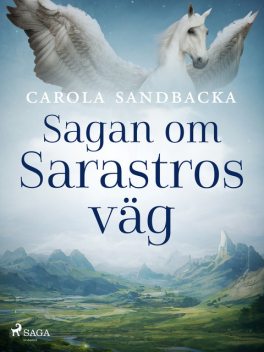 Sagan om Sarastros väg, Carola Sandbacka