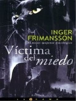 Víctima Del Miedo, Inger Frimansson