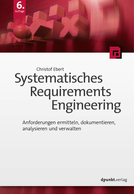 Systematisches Requirements Engineering, Christof Ebert