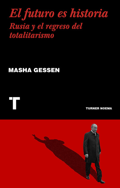El futuro es historia, Masha Gessen