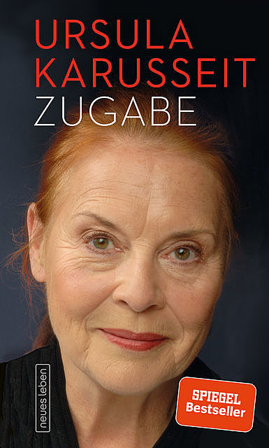 Zugabe, Ursula Karusseit