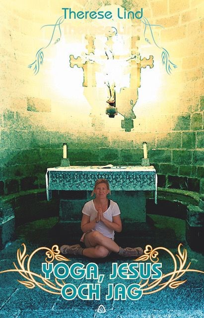 Yoga, Jesus och jag, Therese Lind